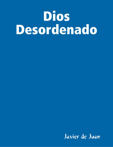 Dios Desordenado