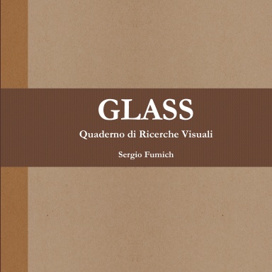Glass. Quaderno di Ricerche Visuali