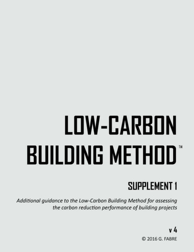 Low-Carbon Building Method v4 Supplement 1