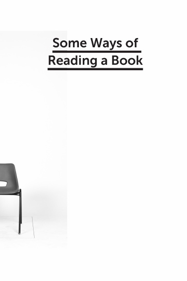 Some Ways of Reading A Book