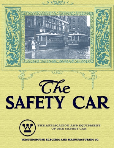 The Application and Equipment of the Birney Safety Car