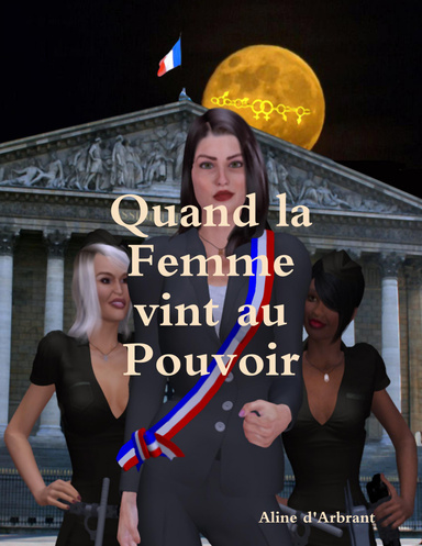 Quand la Femme vint au Pouvoir