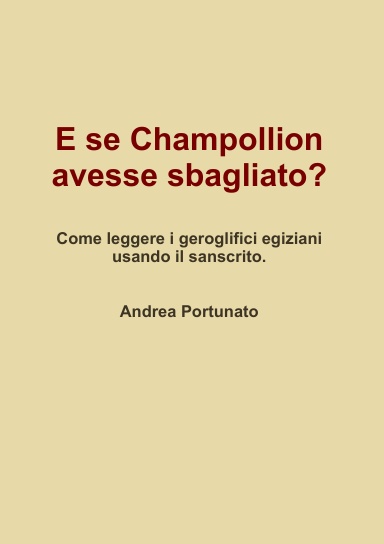 E se Champollion avesse sbagliato?