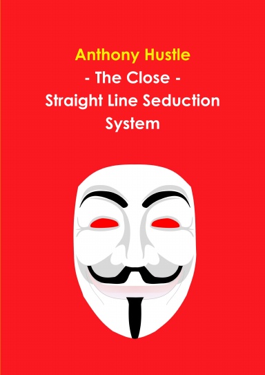 The Close - Straight Line Seduction System