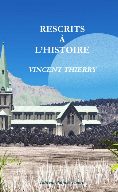 RESCRITS À L’HISTOIRE