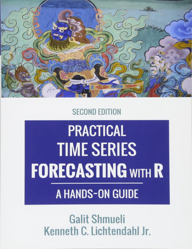 Practical Time Series Forecasting with R A Hands-On Guide, 2nd Edition
