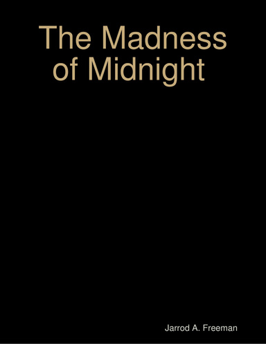 The Madness of Midnight