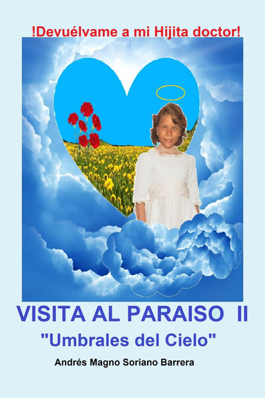 VISITA AL PARAÍSO II "Umbrales del Cielo"