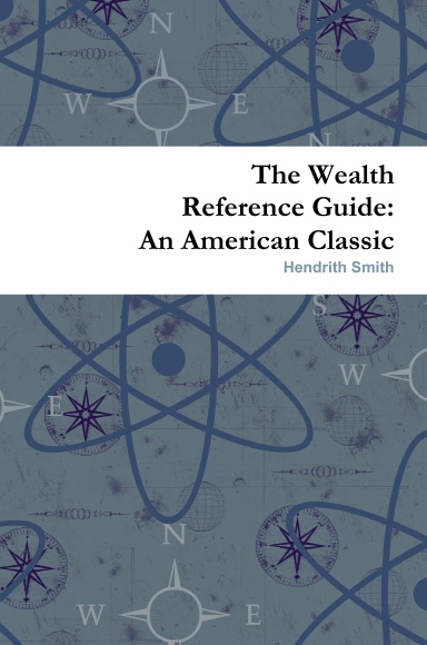 The Wealth Reference Guide: An American Classic