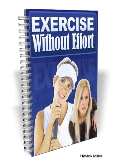 Exercise Without Effort