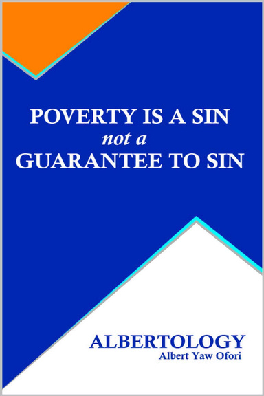 POVERTY IS A SIN not a GUARANTEE TO SIN