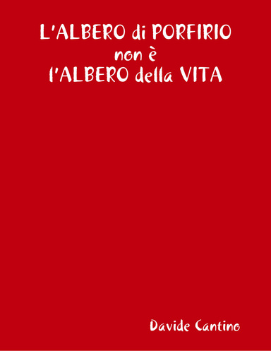 L’ALBERO di PORFIRIO non è l’ALBERO della VITA