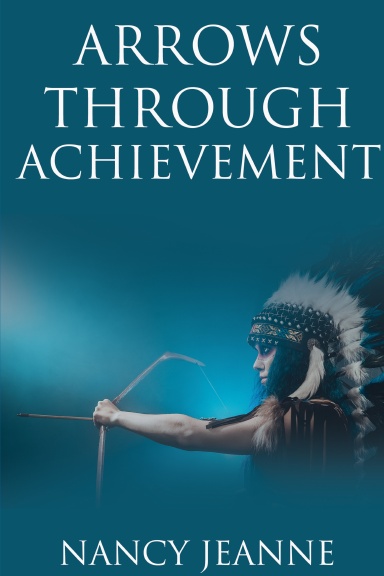 Arrows Through Achievement