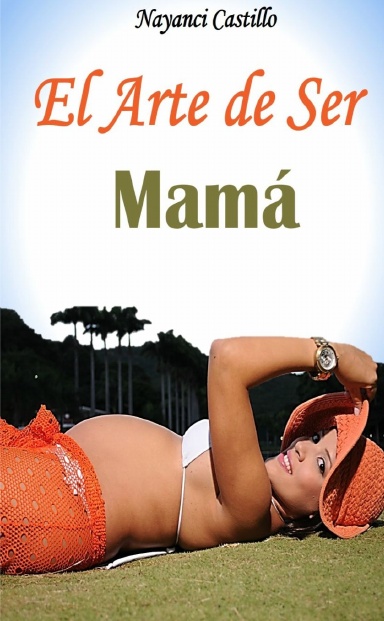 El Arte de Ser Mamá