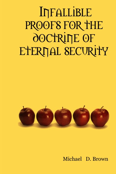 Infallible proofs for the doctrine of eternal security