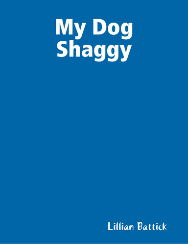 My Dog Shaggy