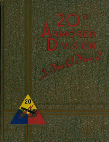Armor in the ETO: 20th Armored Division in World War Two