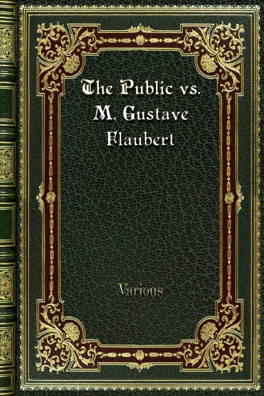 The Public vs. M. Gustave Flaubert