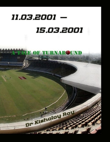 11.03.2001-15.03.2001 - A Tale of Turnaround