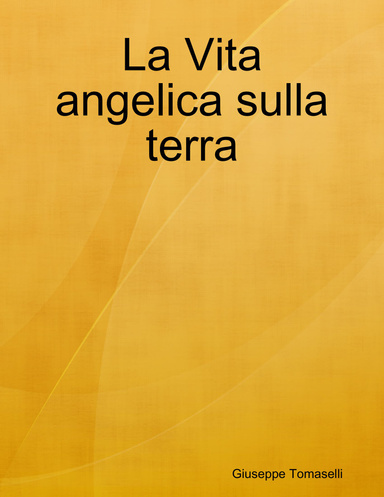 La Vita angelica sulla terra