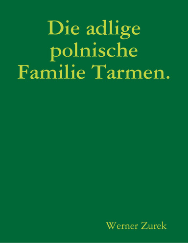 Die adlige polnische Familie Tarmen.