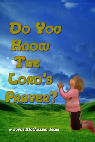 Do You Know the Lord's Prayer