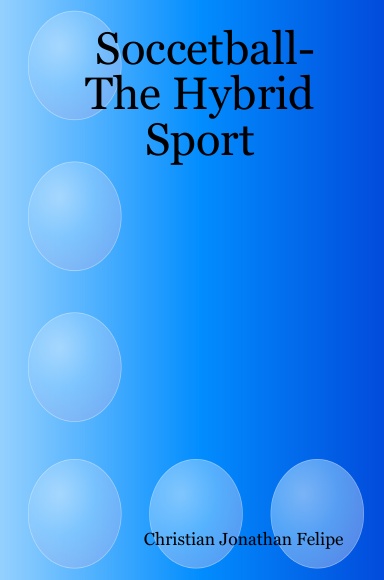 Soccetball-The Hybrid Sport