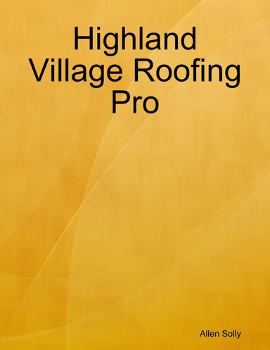 Highland Village Roofing Pro