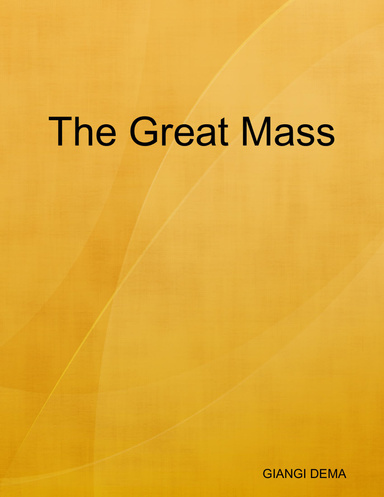 The Great Mass