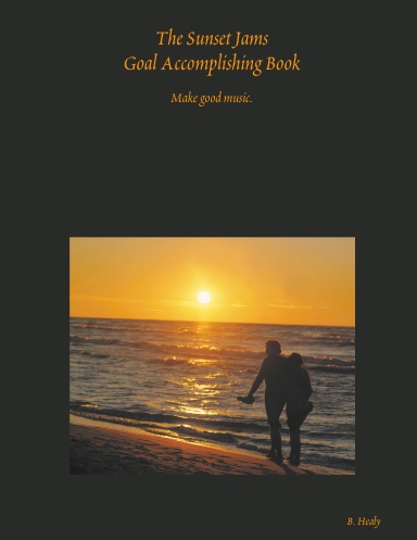The Sunset Jams Goal Accomplishing Book