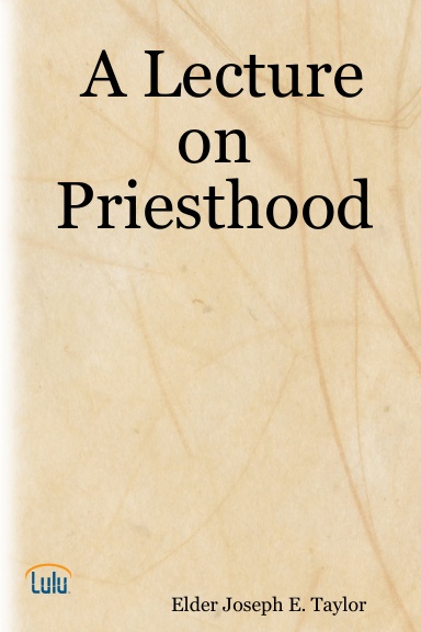 A Lecture on Priesthood