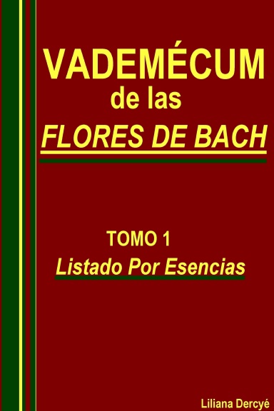 VADEMECUM DE LAS FLORES DE BACH    TOMO 1
