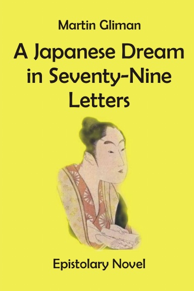 A Japanese Dream in Seventy-Nine Letters