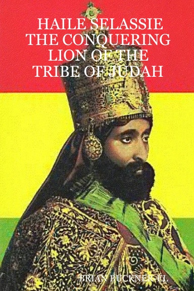 Haile Selassie The Conquering Lion Of The Tribe Of Judah