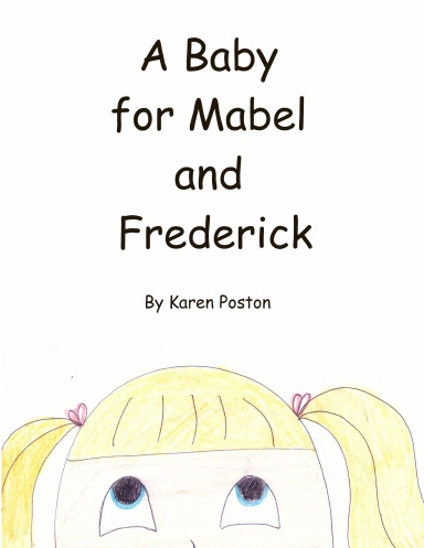 A Baby For Mabel and Frederick
