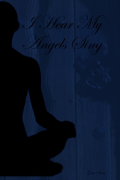 I Hear My Angels Sing