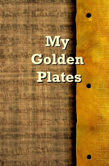 My Golden Plates