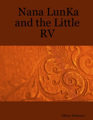 Nana LunKa and the Little RV