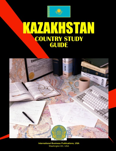 Kazakhstan Country Study Guide