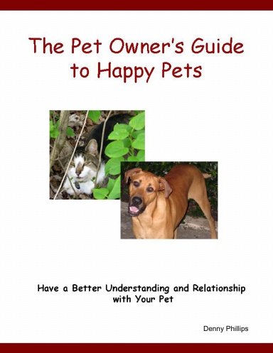 The Pet Owner's Guide to Happy Pets