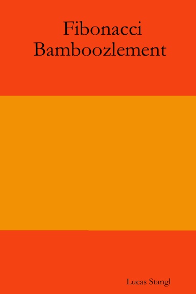 Fibonacci Bamboozlement