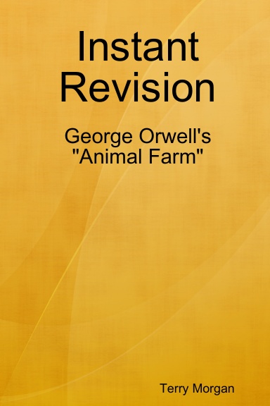 Instant Revision: George Orwell's "Animal Farm"
