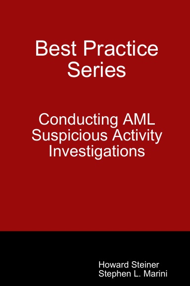 Best Practice Series - Conducting AML Suspicious Activity Investigations