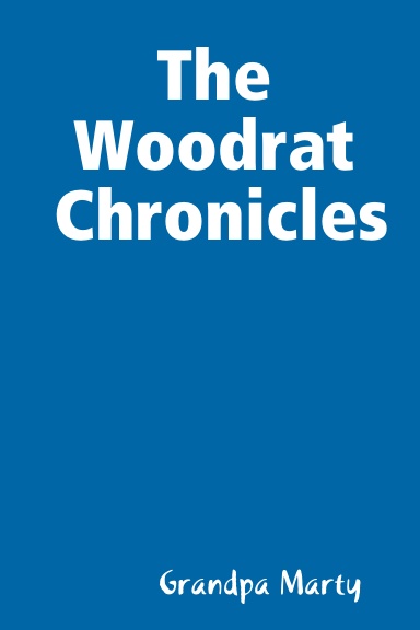 The Woodrat Chronicles, Second Edition