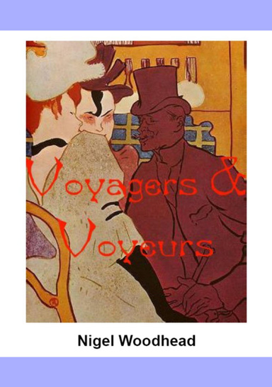 Voyagers and Voyeurs
