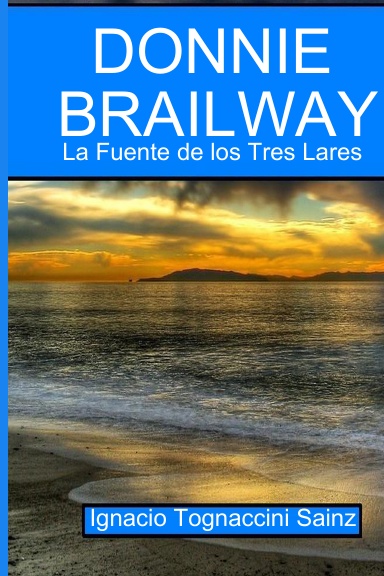 Donnie Brailway: La Fuente de los Tres Lares