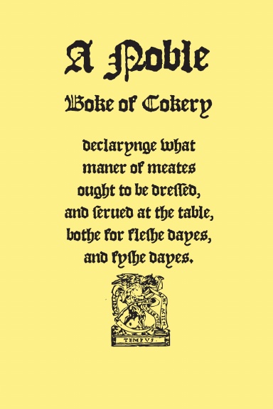 The Noble Boke of Cokery