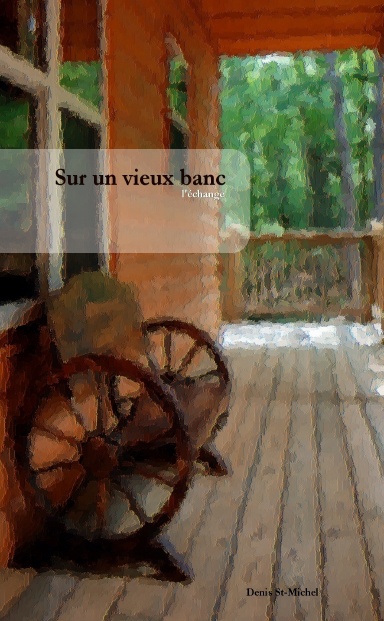 Sur un vieux banc | l'échange