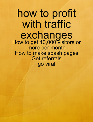 how to profit with traffic exchanges