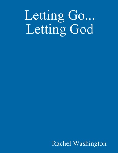 Letting Go...Letting God